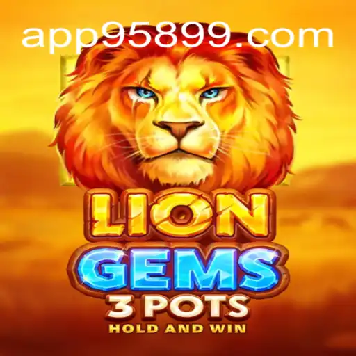 Descubra o Empolgante Mundo de LionGems3pots com 95899.COM